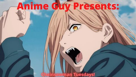 Anime Guy Presents: #chainsawman Tuesdays with @Blaine's Escape Corner