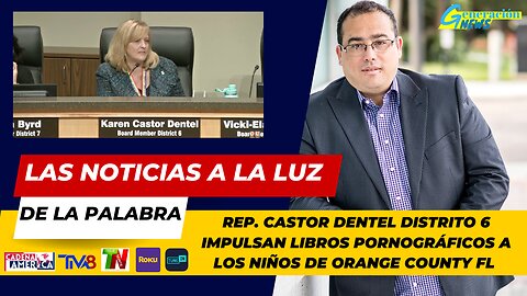 Rep. Castor Dentel distrito 6 impulsan libros pornográficos a los niños de Orange County Fl