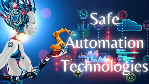 Unveiling the Secrets: Safe Automation Technologies