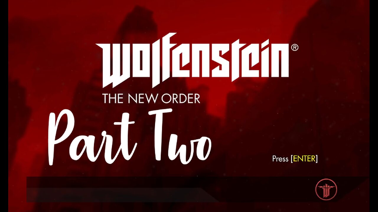 Wolfenstein: The New Order Part Two No Commentary