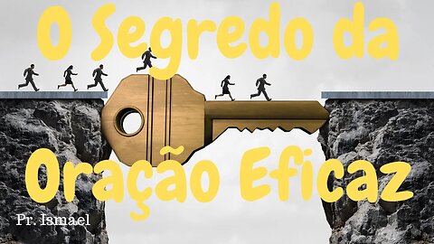 Torne Sua Oração Eficiente @pregacaoeensino-prismael