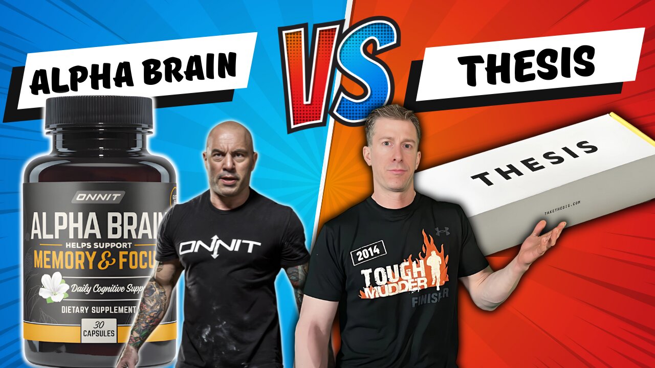 Alpha Brain vs Thesis | And the Best Brain Boost is...