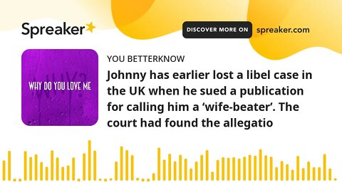 Johnny has earlier lost a libel case in the UK when he sued a publication for calling him a ‘wife-be