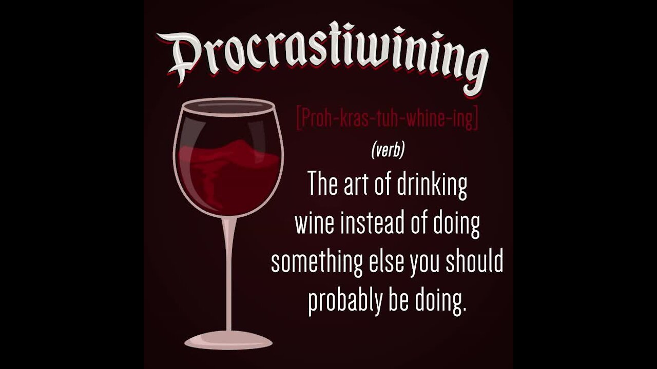 Procrastiwining [GMG Originals]