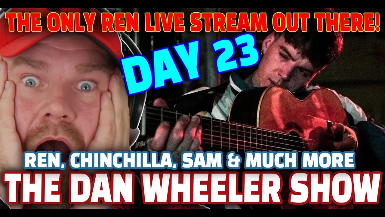 Day 23 PART 2 - non stop music, laughter & Ren Music | The Dan Wheeler Show