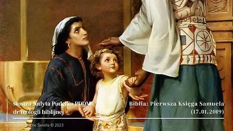 Biblia: Pierwsza Księga Samuela (17.01.2019)