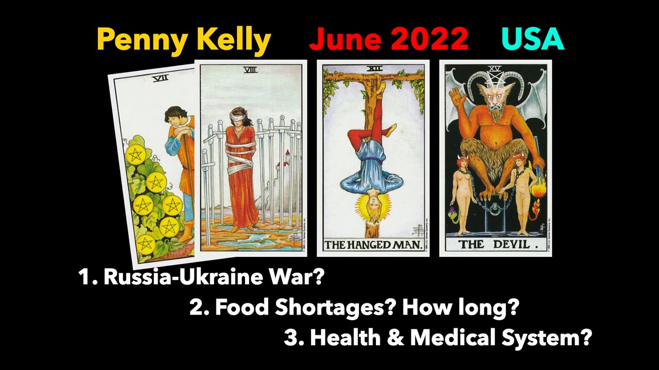 [01 JUNE 2022] Tarot: 1.Russia-Ukraine War? 2. Food Shortage? 3. Health&Medical System?