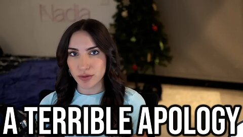 Nadia's Apology For Doxxing Is HORRIBLE...