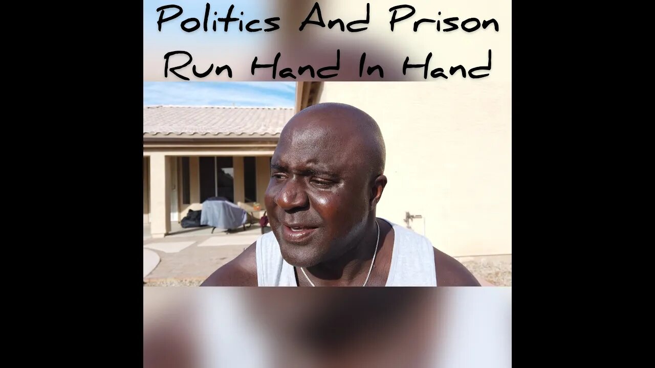 Politics And Prison Run Hand In Hand