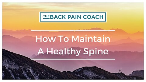 How To Maintain A Healthy Spine
