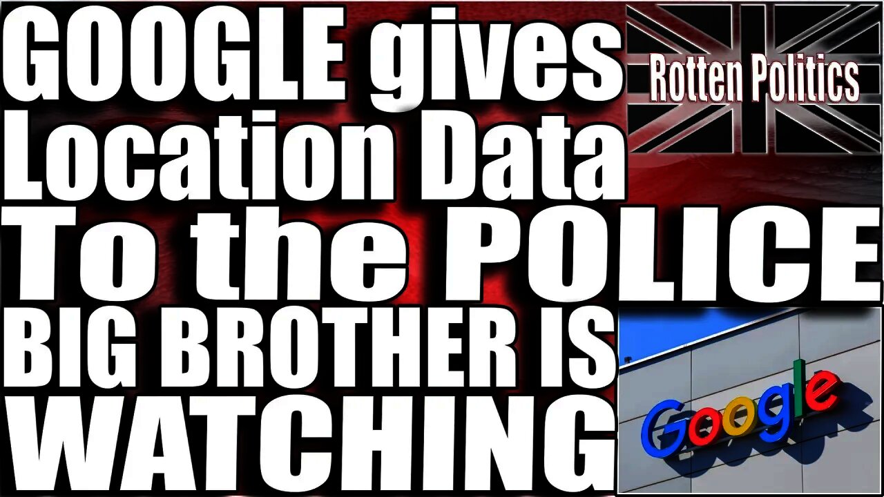 Google Give location data to the police,BIG BROTHER IS WATCHING!!