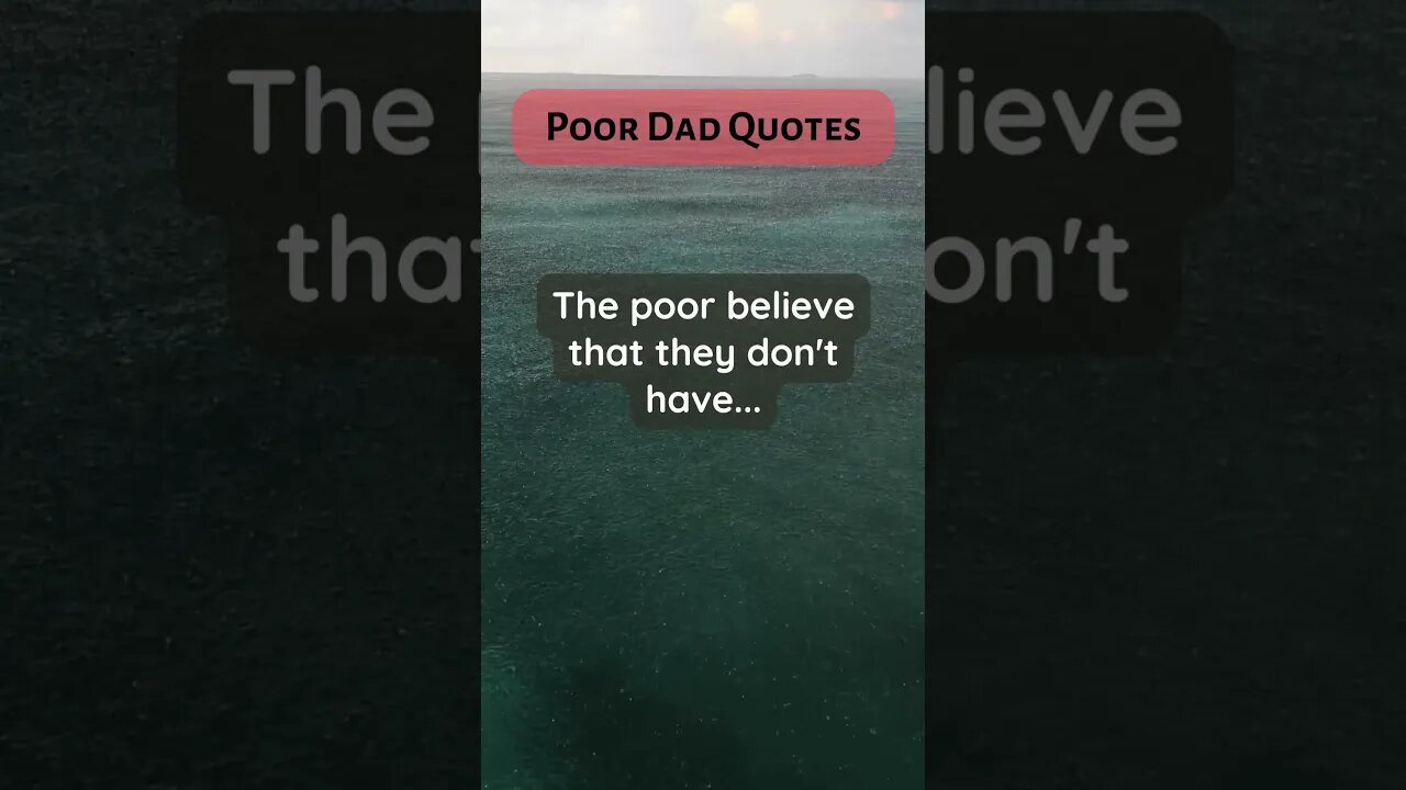 Poor Dad Quotes Wealthy