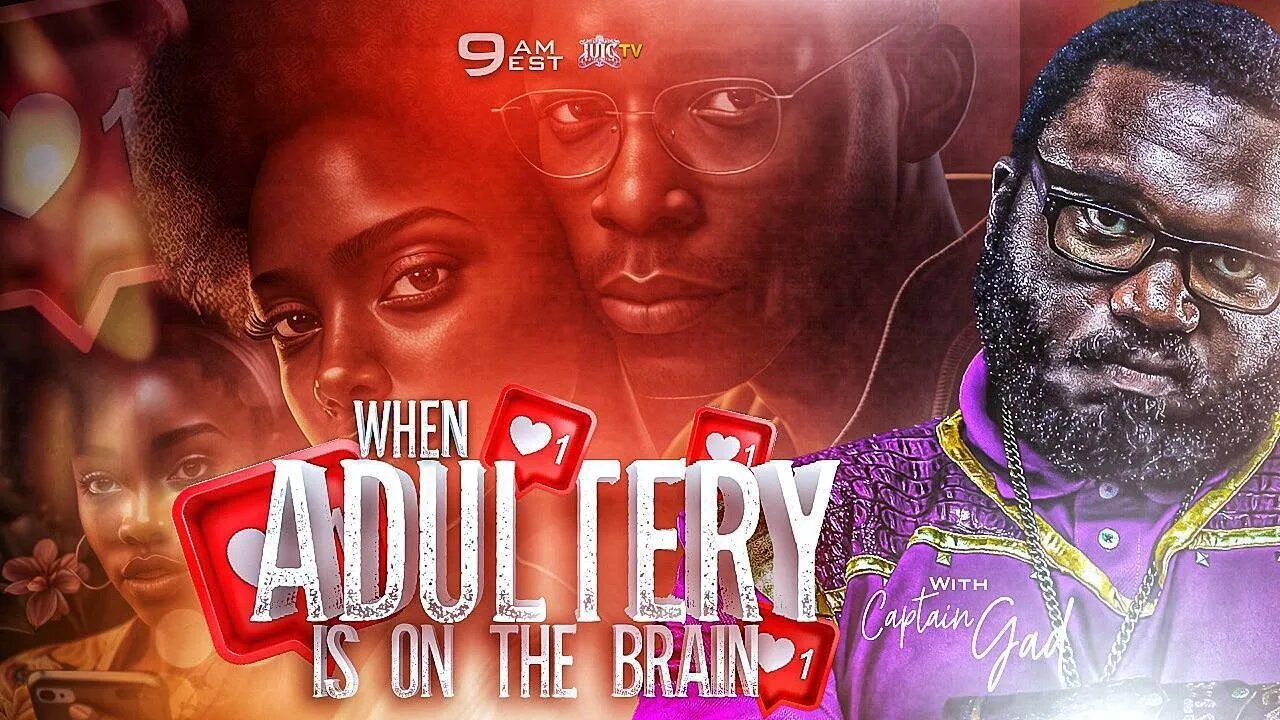 When Adultery Is On The Brain