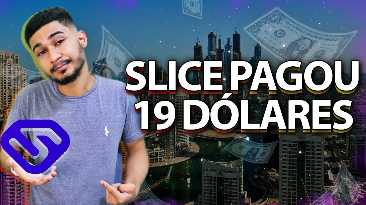 PAGOU 19$ DÓLARES - AD SLICE