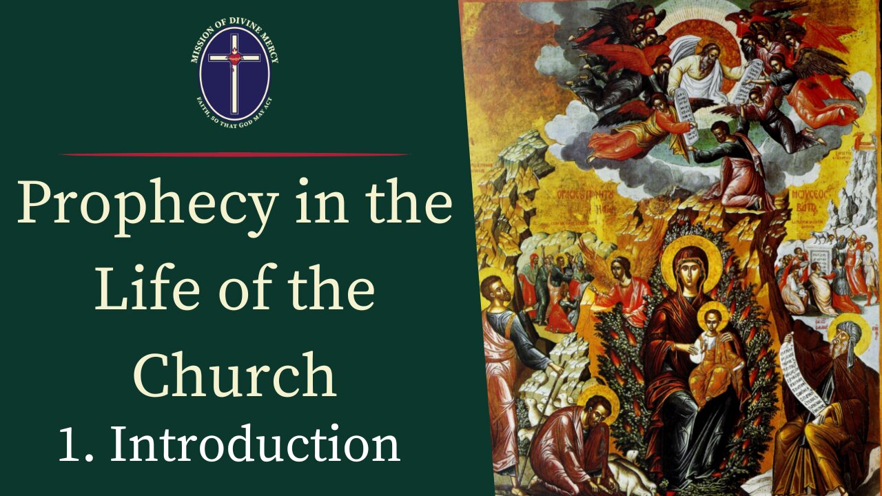 Prophecy in the Life of the Church - 1. Introduction - Reconquest Podcast #9