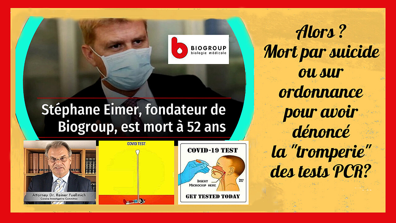 Le "procés" sur la validité des Tests PCR aura t-il lieu ? Le Pdg de Biolab en aurait fait les frais... (Hd 720) Lire descriptif