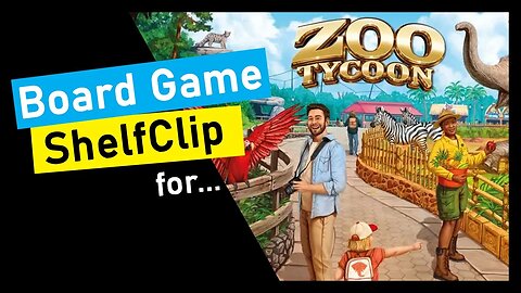 🌱ShelfClips: Zoo Tycoon The Board Game (Short Board Game Preview)