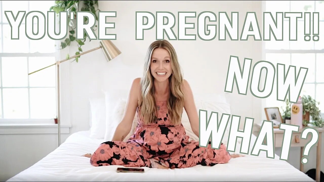 Pregnancy 101 - You are pregnant! Now what?