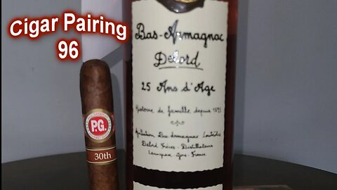 PG 30th Anniversary and Delord 25 yr.: Cigar Pairing 96