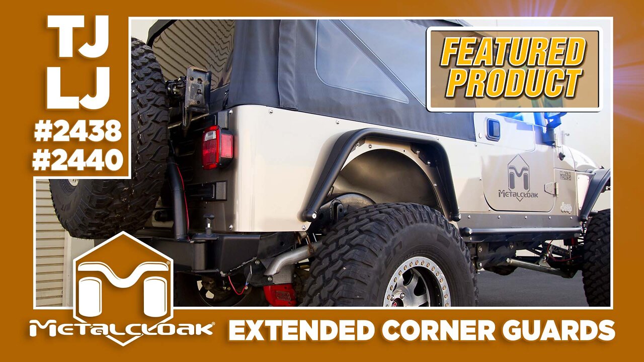 Featured Product: Extended Corner Guards for the Jeep TJ and LJ Wrangler