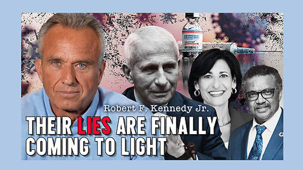 "Their 'Big Pharma' Lies Are Finally Coming To Light" 'Robert F. Kennedy' Jr