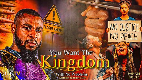 You Want The Kingdom With No Problems