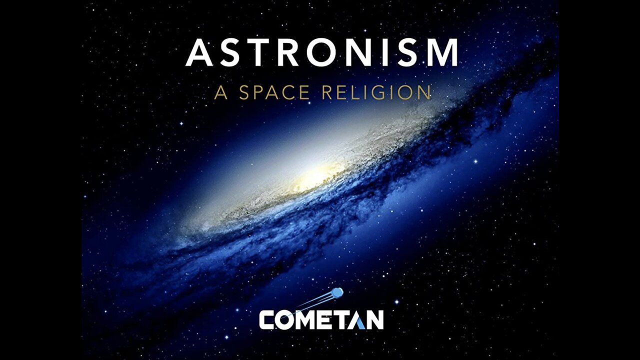 A Conversation with Cometan | S1E4 | Astronism: A Space Religion Lecture