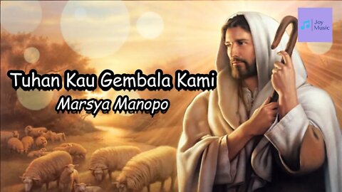 Tuhan Kau Gembala Kami ( Lirik ) || Marsya Manopo