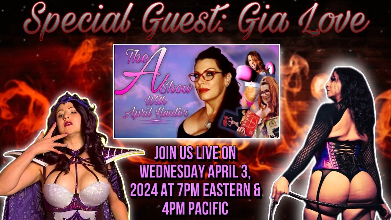 The A Show with April Hunter 4/3/24: Guest - Gia Love