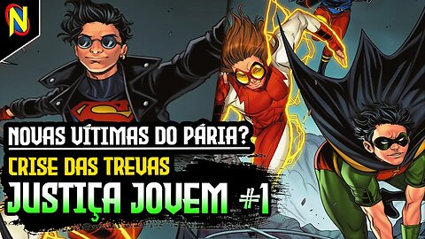 UM NOVO ATAQUE DA GRANDE ESCURIDÃO? CRISE DAS TREVAS: JUSTIÇA JOVEM #1 | [Análise Completa]