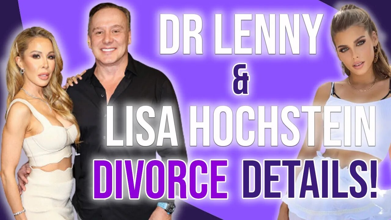 Dr. Lenny & Lisa Hochstein Divorce Details! Full Docket! #rhom #bravotv #peacocktv