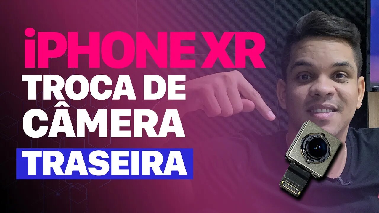 Lucre R$300 com a troca da câmera do iPhone XR.