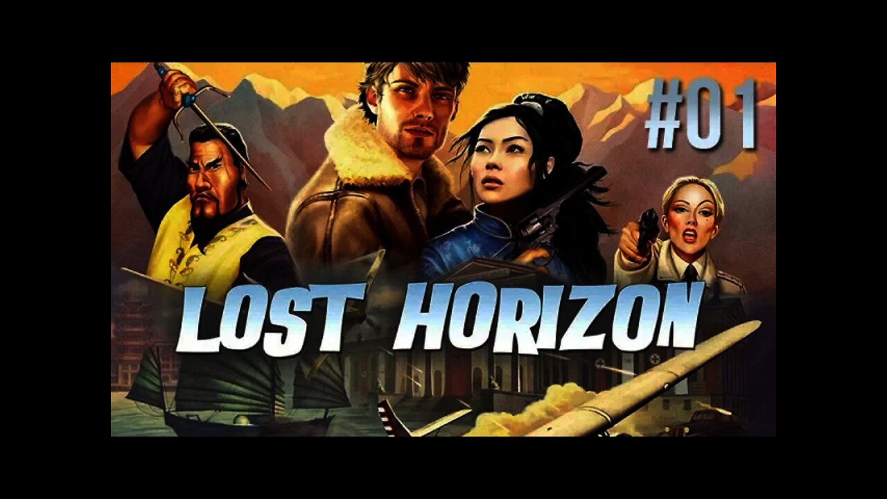 Let's Play Lost Horizon 01 Starting the 1936 Adventure Battling Nazis!