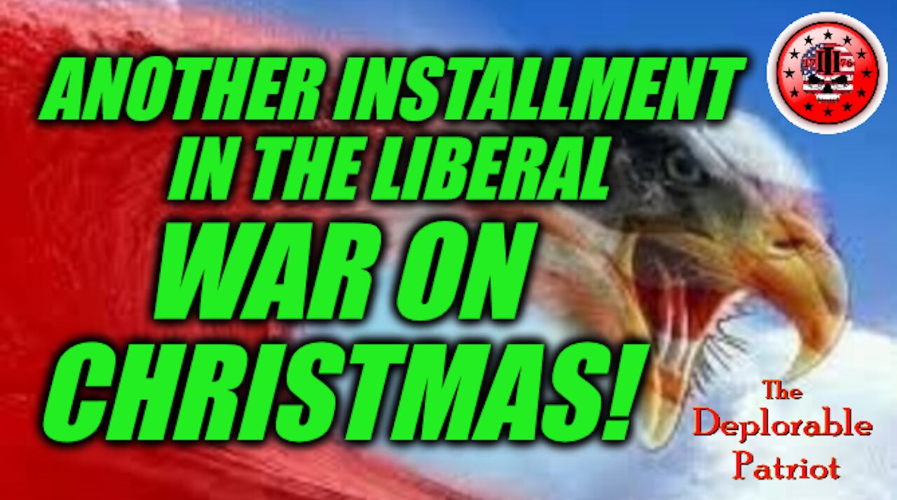 Another Installment In The Liberal War on Christmas