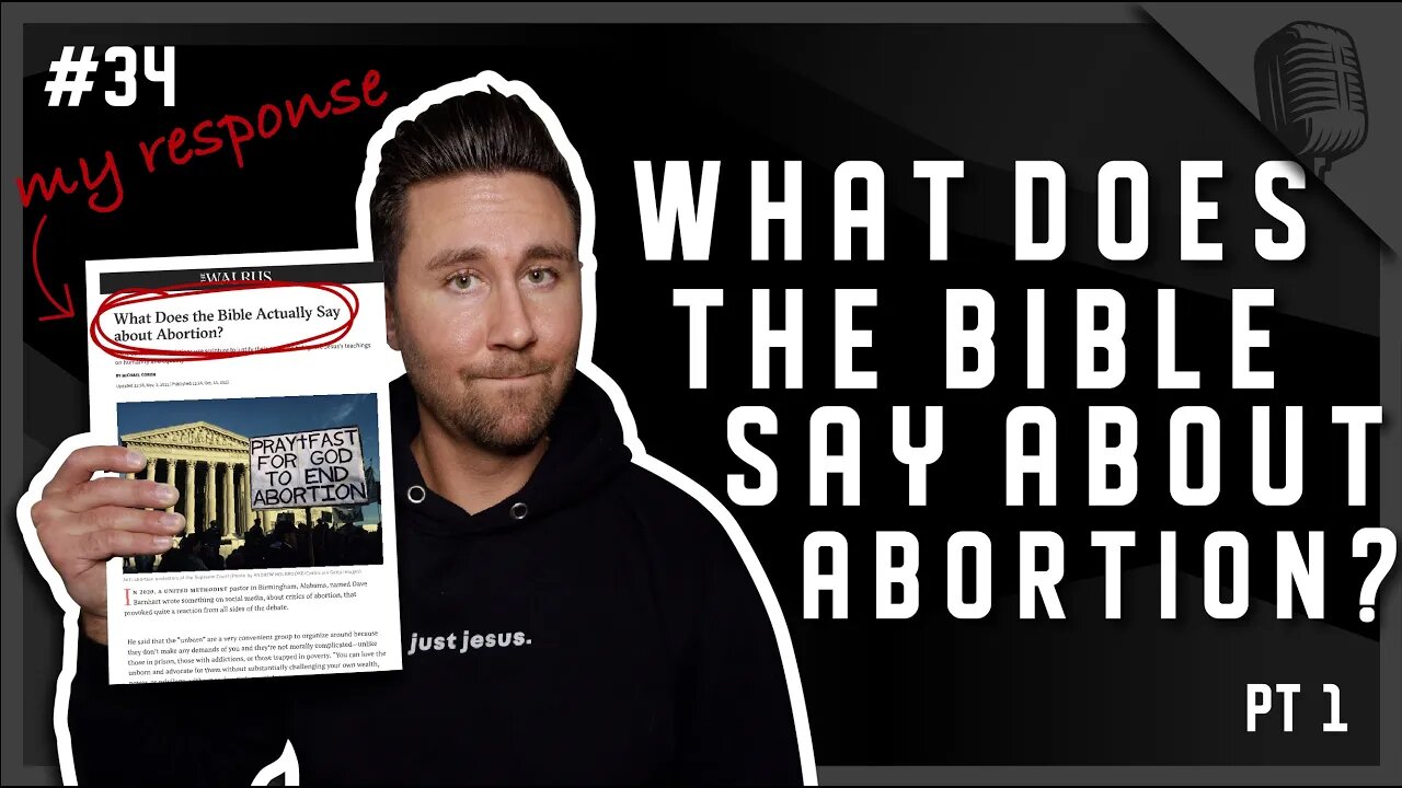 #34 - What Does the Bible say about Abortion? (Pt 1)