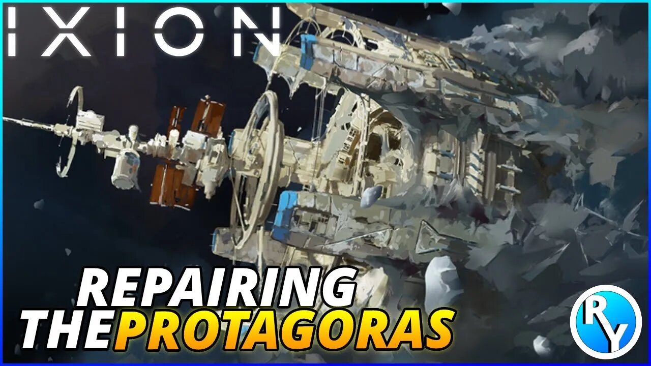 REPAIRING THE PROTAGORAS IN IXION - IXION GAMEPLAY