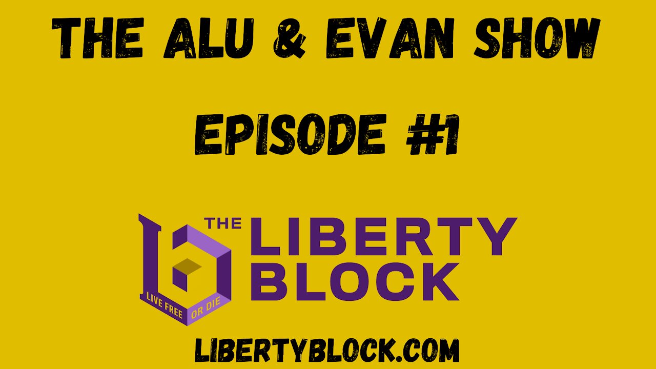 Alu & Evan Show Episode #1