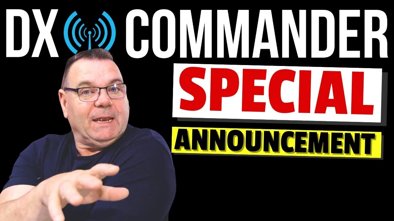 DX Commander - Callum's Special Announcement from England
