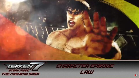 Tekken 7 - Story Mode - The Mishima Saga - Character Episode: Law