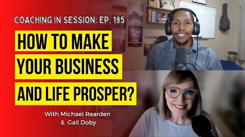 Follow THIS Mindset To Have Your Business and Personal Life Flourish | In Session with Gail Doby