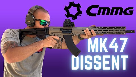 New CMMG MK47 Dissent