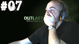 Outlast whistleblower |07| Fin