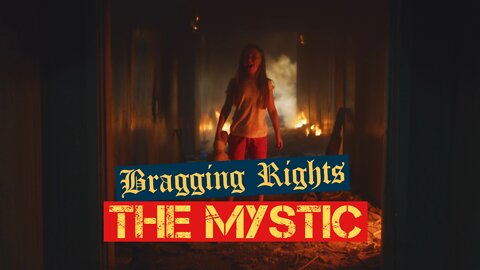 Bragging Rights - The Mystic (Official Music Video)