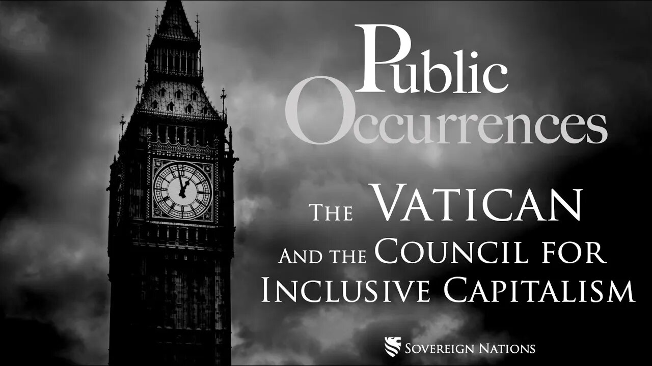 The Vatican and the Council for Inclusive Capitalism | Public Occurrences, Ep. 101