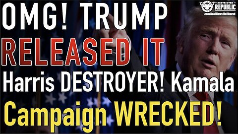 OMG, Trump Released Harris DESTROYER! Kamala Campaign WRECKED!