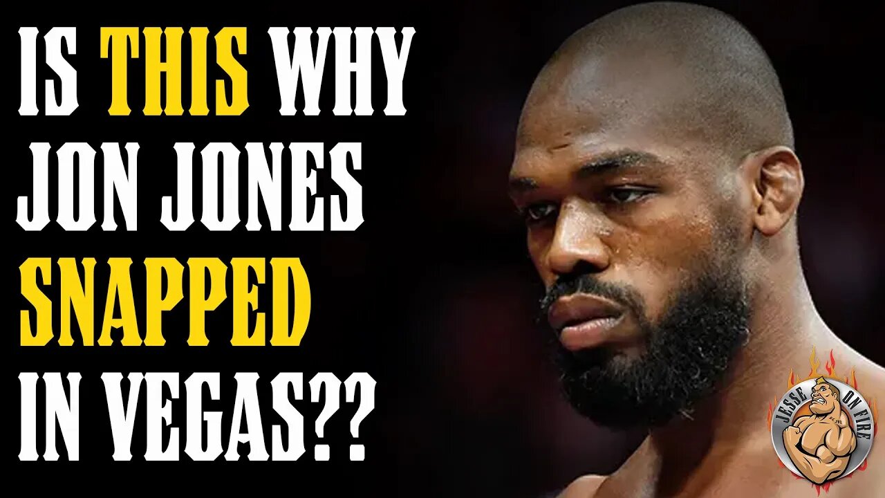 Is THIS What Caused Jon Jones to SNAP in Las Vegas??