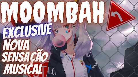 MOOMBAH - Nova sensação musical 2021 por kadylus#MOOMBAH - New musical sensation 2021 by Kadylus