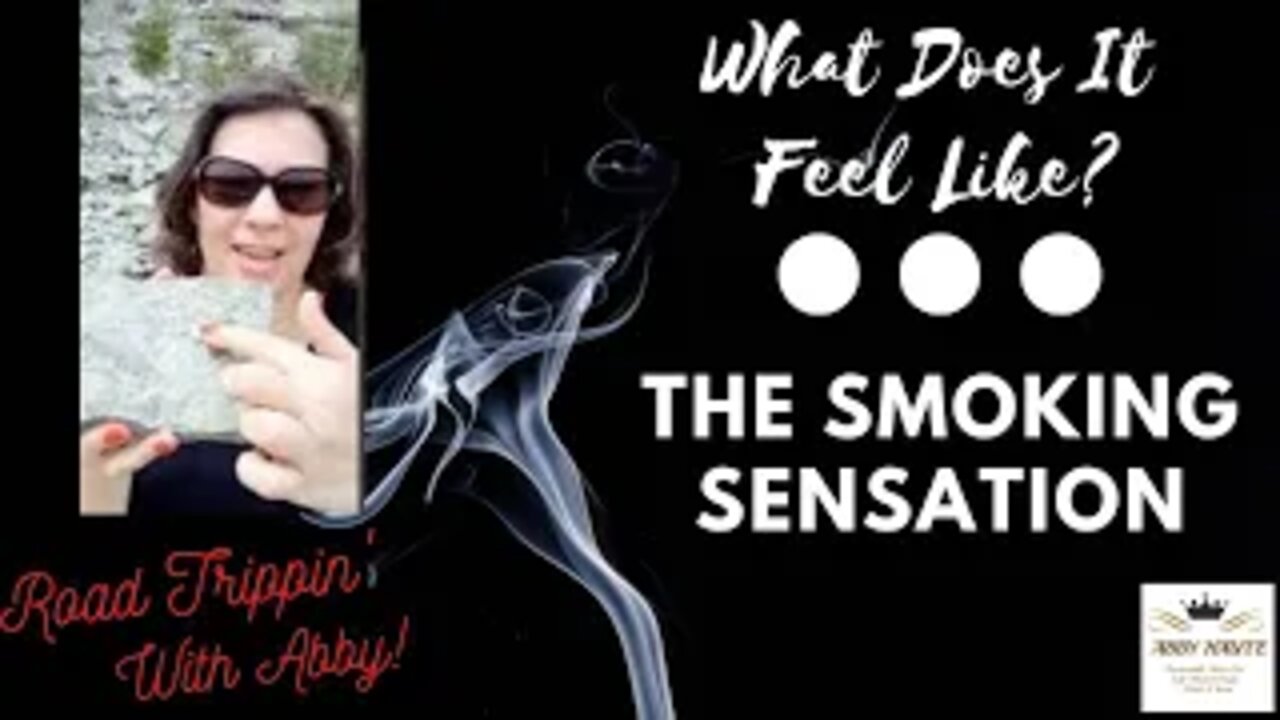 The Smoking Sensation: What does it feel like?