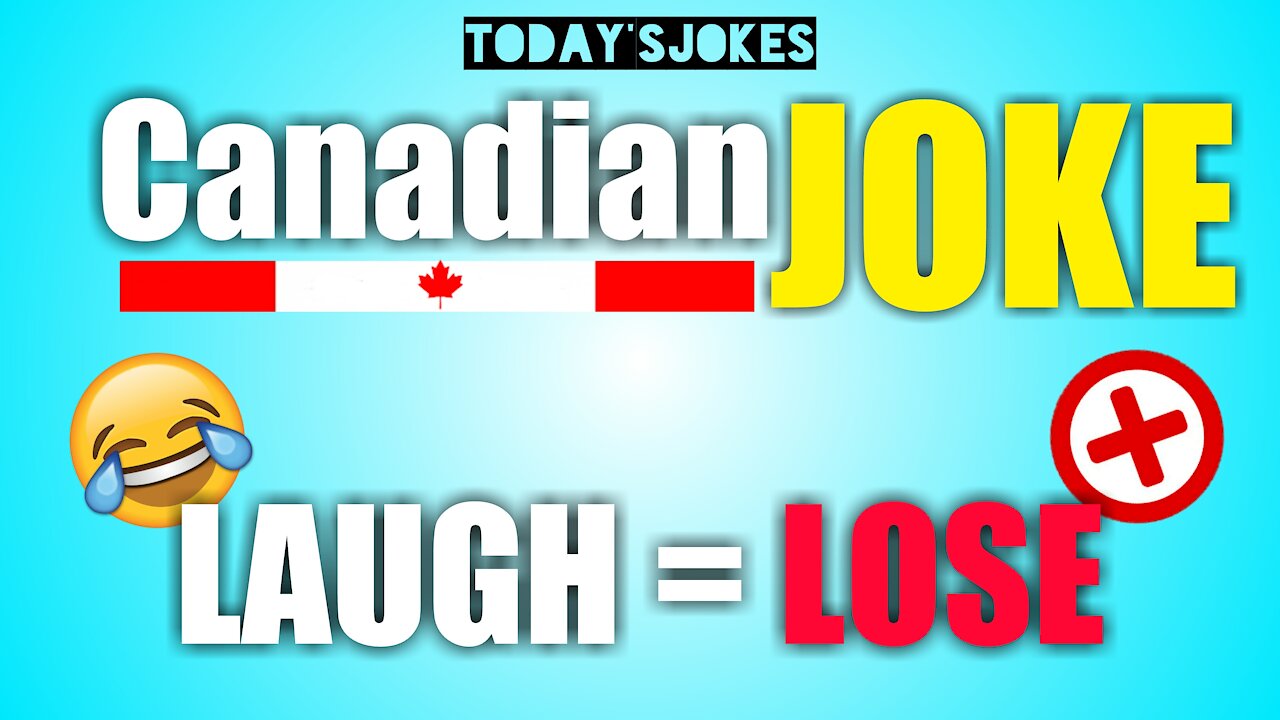 Only Canadians can understand this funny joke