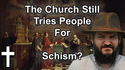 Going On Trial for Schism Still Happens?|✝